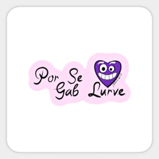 Por See Gab Lurve Sticker